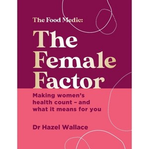 The Female Factor - by  Hazel Wallace (Hardcover) - 1 of 1