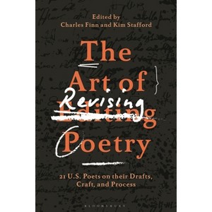 The Art of Revising Poetry - by  Charles Finn & Kim Stafford (Hardcover) - 1 of 1