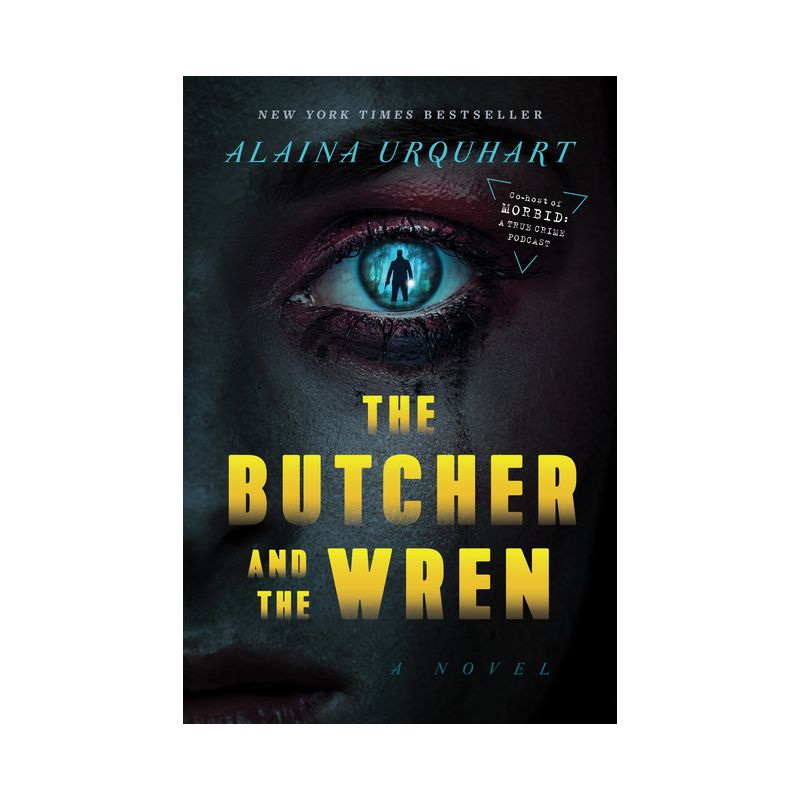 The Butcher and the Wren - by  Alaina Urquhart (Hardcover), 1 of 8