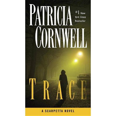 Trace - (Scarpetta) by  Patricia Cornwell (Paperback)