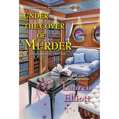 Under the Cover of Murder - (Beyond the Page Bookstore Mystery) by  Lauren Elliott (Paperback)