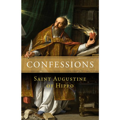 Confessions of Saint Augustine of Hippo (Paperback) - by  Saint Augustine Of Hippo