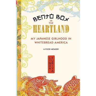 Bento Box in the Heartland - by  Linda Furiya (Paperback)