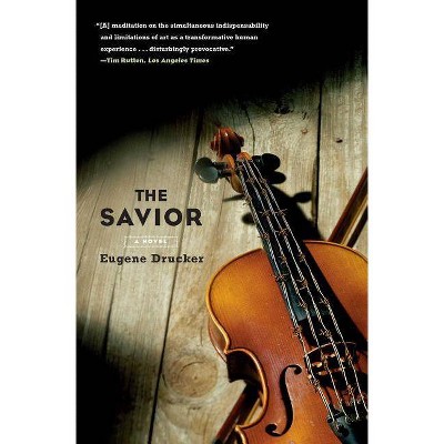  The Savior - by  Eugene Drucker (Paperback) 