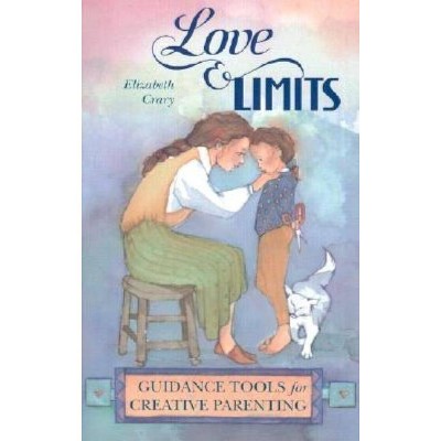 Love and Limits - by  Elizabeth Crary (Paperback)