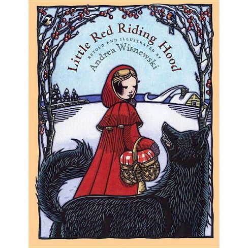 Little Red Riding Hood By Andrea Wisnewski Paperback Target