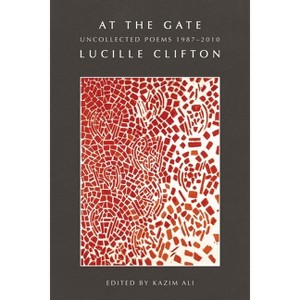 At the Gate - by Lucille Clifton - 1 of 1