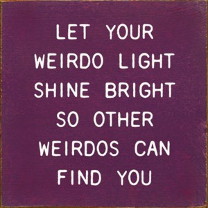Slickblue Funny Weirdo Quote Wood Sign – Rustic 7x7 Wall Art – Unique Home Decor Plaque, Multiple Color Options - 1 of 3