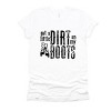 Simply Sage Market Got A Little Dirt On My Boots Short Sleeve Tee - 2 of 4