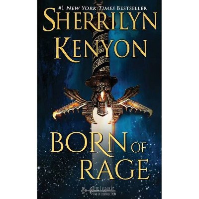 Born of Rage - by  Sherrilyn Kenyon (Paperback)