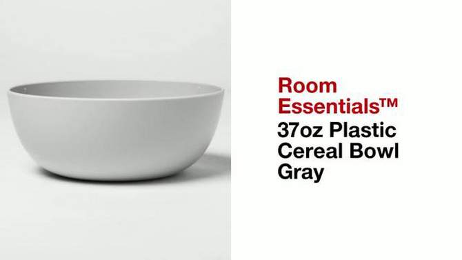 37oz Plastic Cereal Bowl Gray - Room Essentials&#8482;, 2 of 8, play video