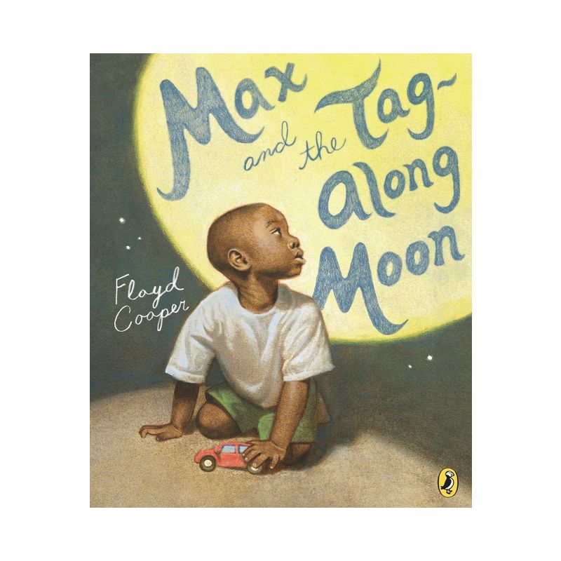 Max and the Tag-Along Moon - by  Floyd Cooper (Paperback), 1 of 2