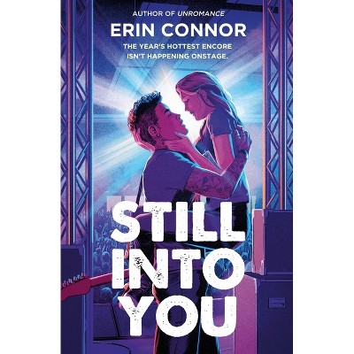 Still Into You - by  Erin Connor (Paperback)