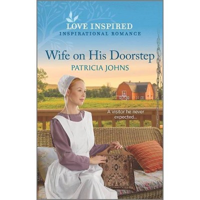 Wife on His Doorstep - (Redemption's Amish Legacies) by  Patricia Johns (Paperback)