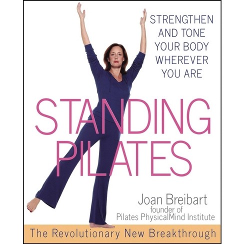 Standing Pilates By Joan Breibart paperback Target