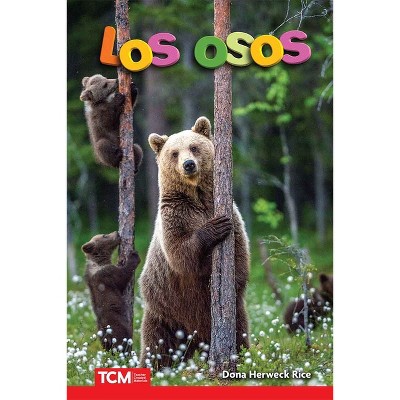 Los Osos - (Science: Informational Text) by  Dona Herweck Rice (Paperback)