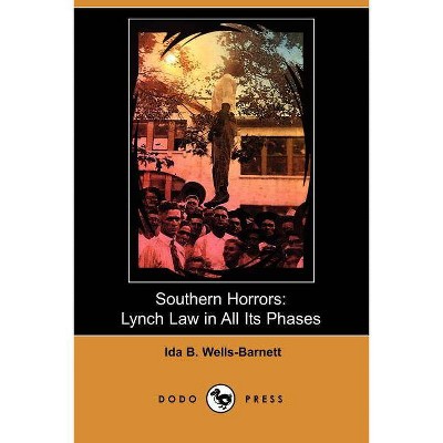 Southern Horrors - by  Ida B Wells-Barnett (Paperback)