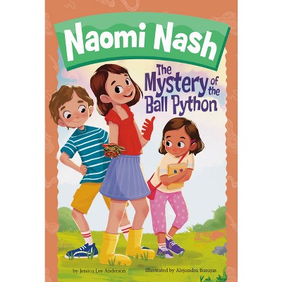 The Mystery Of The Ball Python - (naomi Nash) By Jessica Lee Anderson