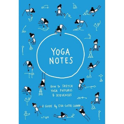 Yoganotes - by  Eva-Lotta Lamm (Paperback)