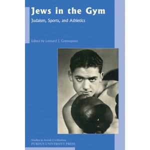 Jews in the Gym - (Studies in Jewish Civilization) by  Leonard J Greenspoon (Paperback) - 1 of 1