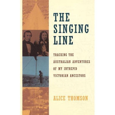 The Singing Line - by  Alice Thomson (Paperback)
