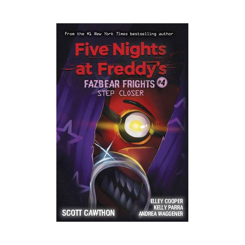 Step Closer (Five Nights at Freddy&#39;s: Fazbear Frights #4), Volume 4 - by Scott Cawthon, Andrea Waggener, Elley Cooper and Kelly Parra (Paperback), 1 of 2