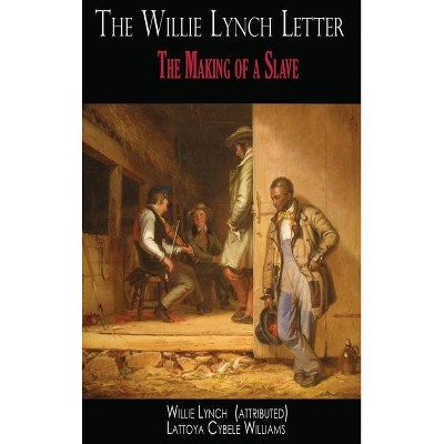 The Willie Lynch Letter - (Hardcover)