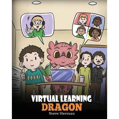 Virtual Learning Dragon - (My Dragon Books) by  Steve Herman (Paperback)