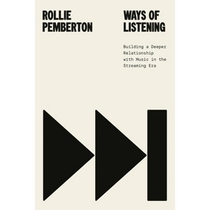 Ways of Listening - by  Rollie Pemberton (Hardcover) - 1 of 1