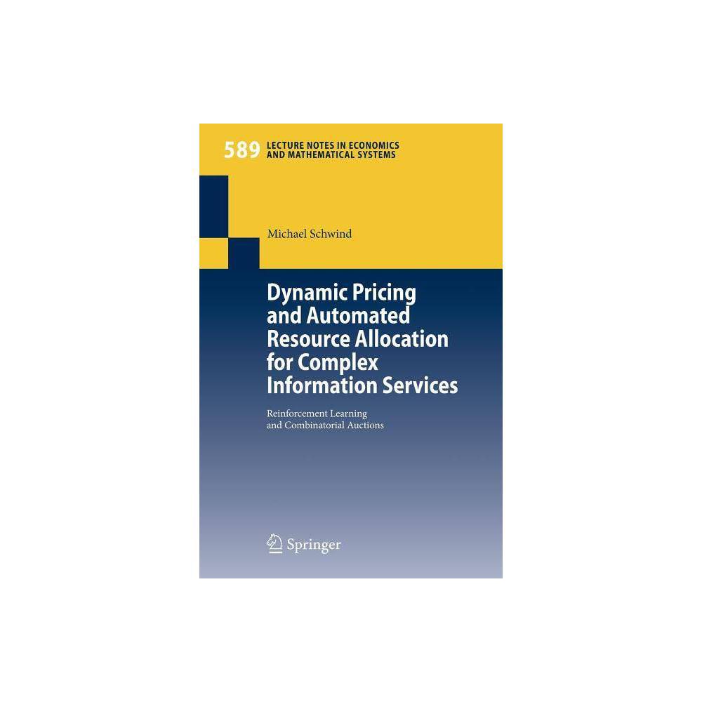 ISBN 9783540680024 product image for Dynamic Pricing and Automated Resource Allocation for Complex Information Servic | upcitemdb.com