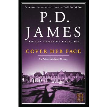 Cover Her Face - (Adam Dalgliesh Mystery) by  P D James (Paperback)
