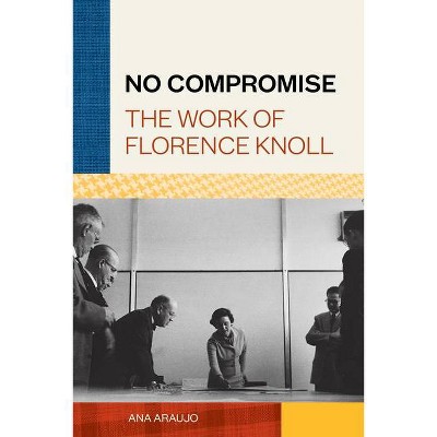 No Compromise - by  Ana Araujo (Hardcover)