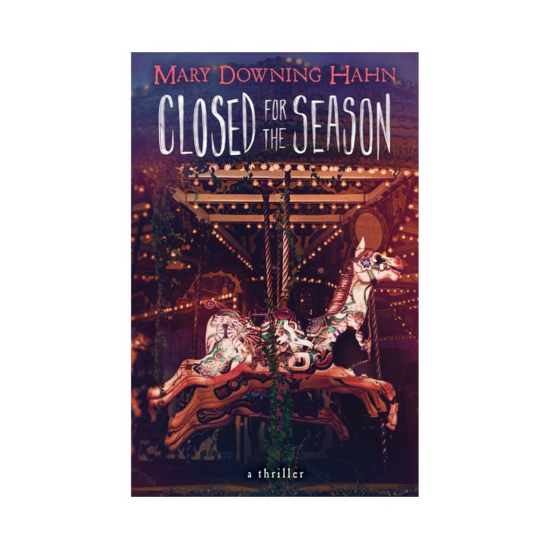 Closed for the Season - by  Mary Downing Hahn (Paperback), 1 of 2