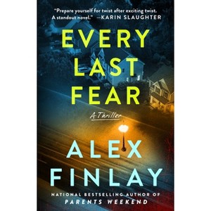 Every Last Fear - by  Alex Finlay (Paperback) - 1 of 1
