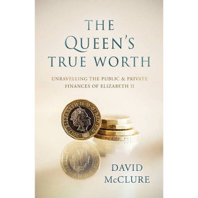 The Queen's True Worth - by  David McClure (Paperback)