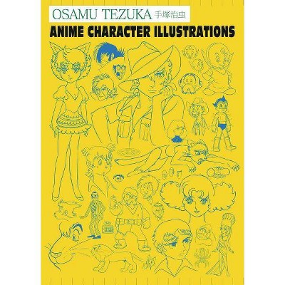 Osamu Tezuka: Anime Character Illustrations - by  Haruji Mori (Hardcover)