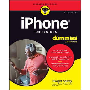 IPhone for Seniors for Dummies - 13th Edition by  Dwight Spivey (Paperback)