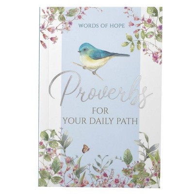 Words of Hope - Proverbs for Your Daily Path - (Paperback)