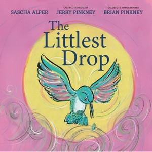 The Littlest Drop - by  Sascha Alper (Hardcover) - 1 of 1