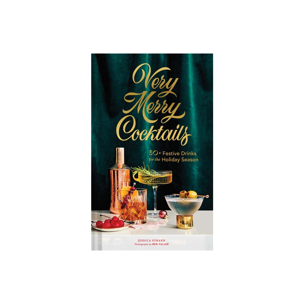 ISBN 9781452184708 product image for Very Merry Cocktails - by Jessica Strand (Hardcover) | upcitemdb.com