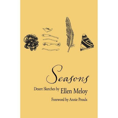 Seasons - by  Ellen Meloy (Paperback)