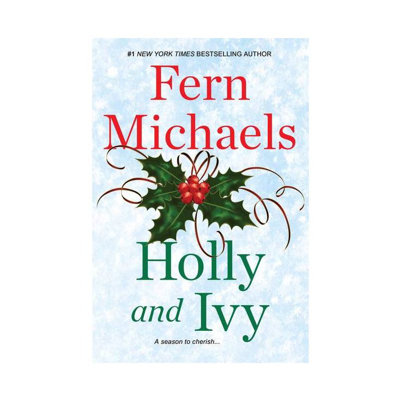 Holly and Ivy - by Fern Michaels, 1 of 2