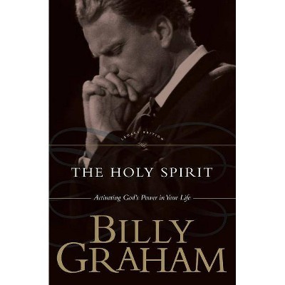 The Holy Spirit - by  Billy Graham (Paperback)