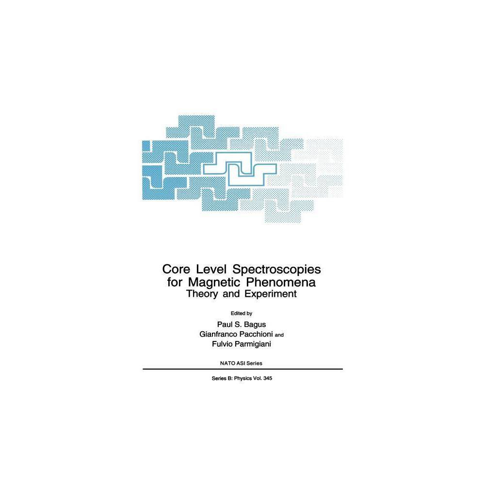 ISBN 9780306450068 product image for Core Level Spectroscopies for Magnetic Phenomena - (NATO Science Series B:) by P | upcitemdb.com