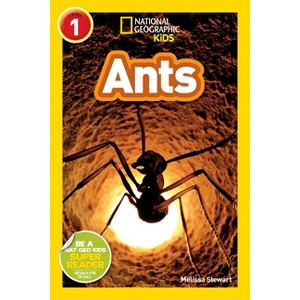 Ants (National Geographic Kids Readers, Level 1) - by  Melissa Stewart (Paperback) - 1 of 1