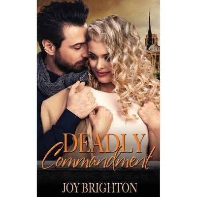 Deadly Commandment - by  Joy Brighton (Paperback)