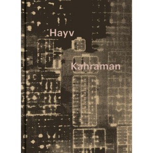 Hayv Kahraman - by  Rebecca McGrew (Hardcover) - 1 of 1