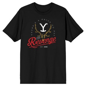 Yellowstone There's A Price To Pay For Revenge Men's Black Tshirt - 1 of 2