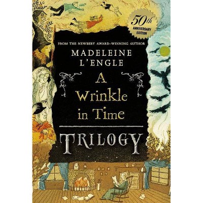 A Wrinkle in Time Trilogy - (Wrinkle in Time Quintet) 50th Edition by  Madeleine L'Engle (Paperback)