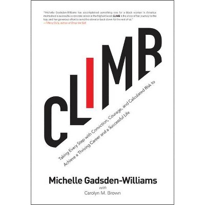 Climb - by  Michelle Gadsden-Williams (Hardcover)